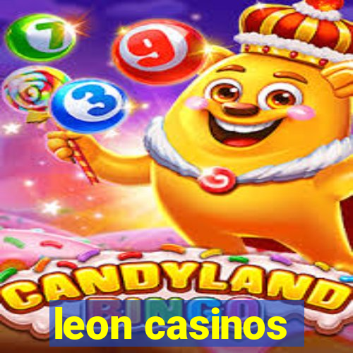 leon casinos