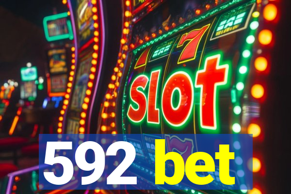 592 bet