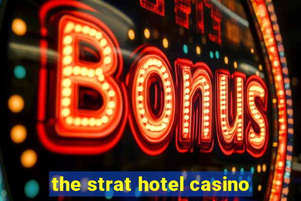 the strat hotel casino