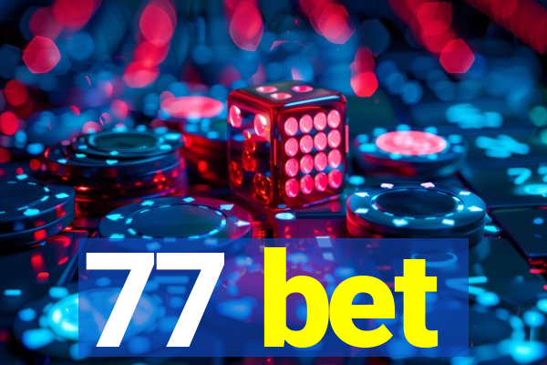 77 bet