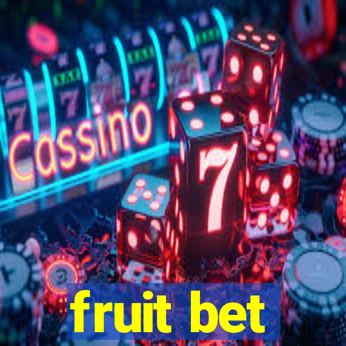 fruit bet