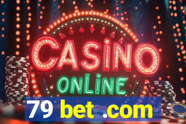 79 bet .com