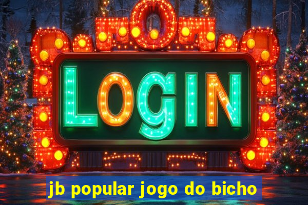 jb popular jogo do bicho