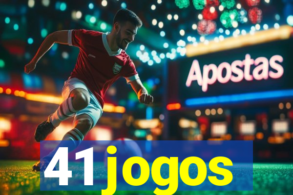 41 jogos