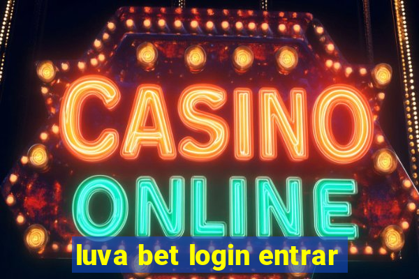 luva bet login entrar