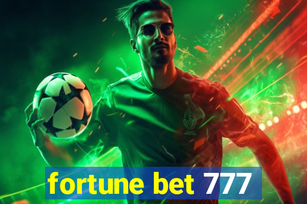 fortune bet 777