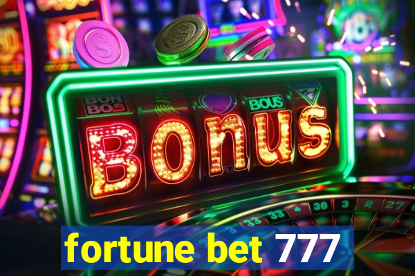 fortune bet 777