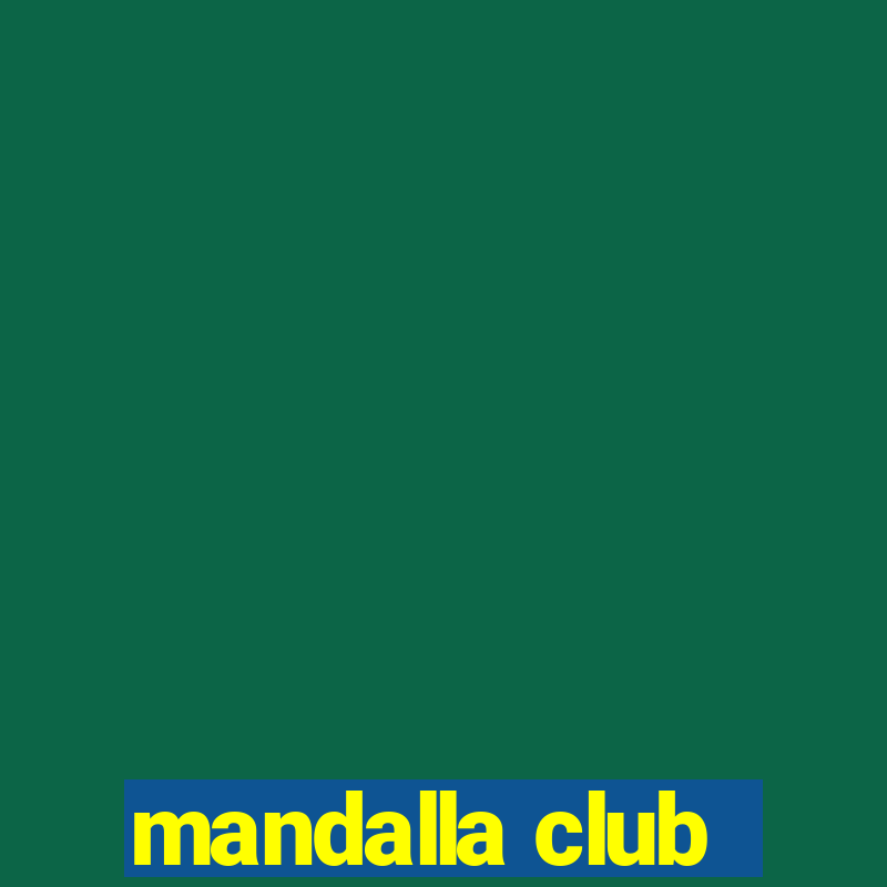 mandalla club