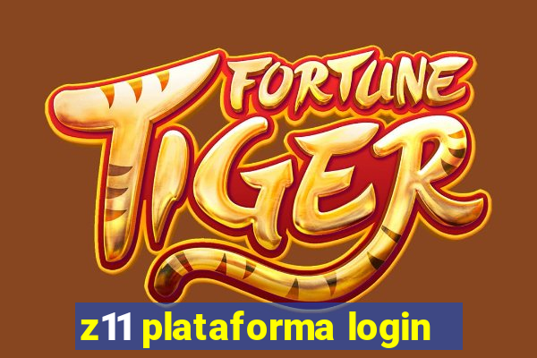 z11 plataforma login