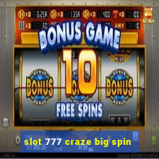 slot 777 craze big spin