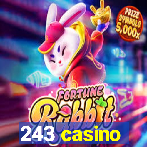 243 casino