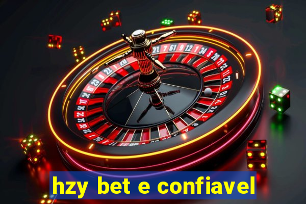 hzy bet e confiavel