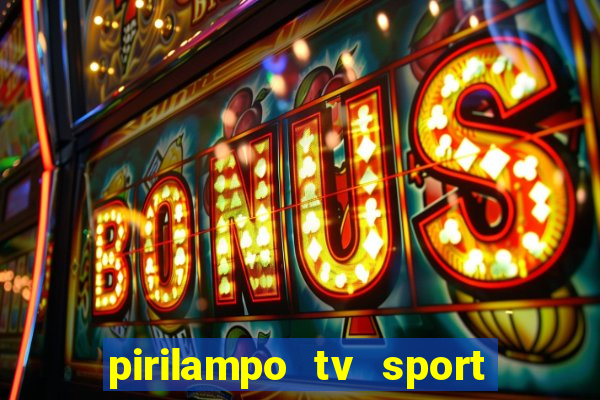 pirilampo tv sport tv 5