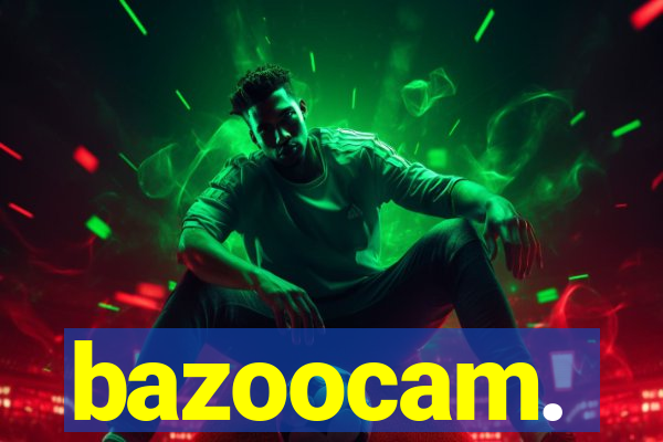 bazoocam.