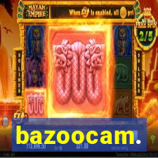 bazoocam.