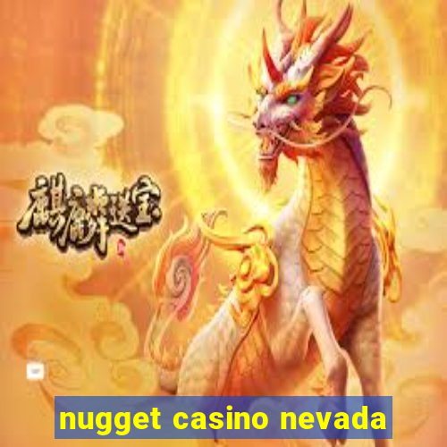 nugget casino nevada