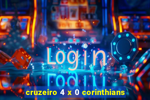 cruzeiro 4 x 0 corinthians