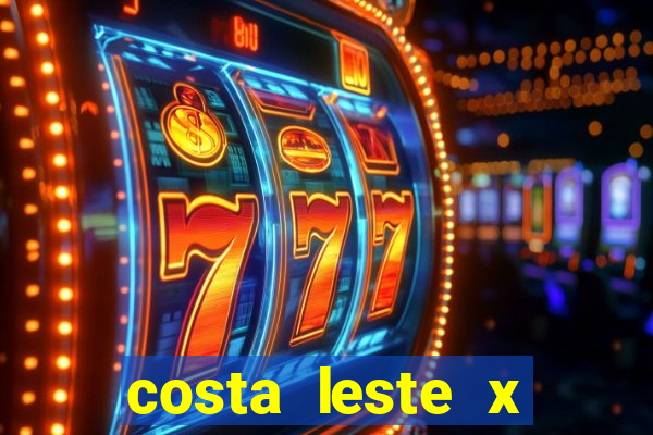 costa leste x costa oeste