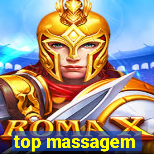 top massagem