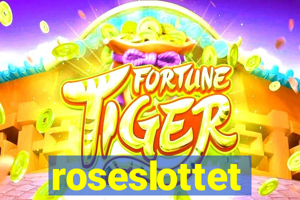 roseslottet