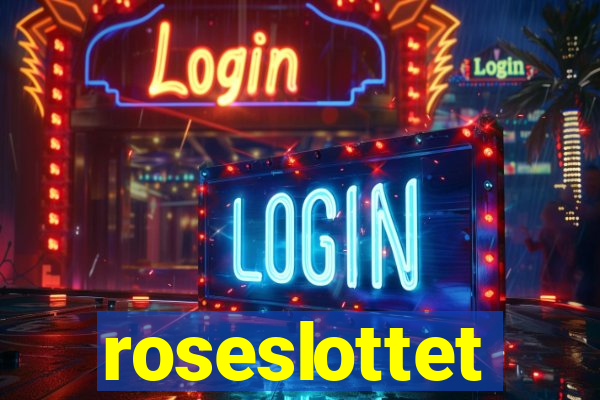 roseslottet