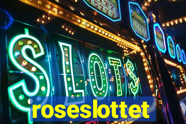 roseslottet