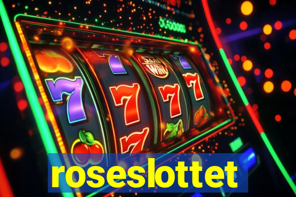 roseslottet