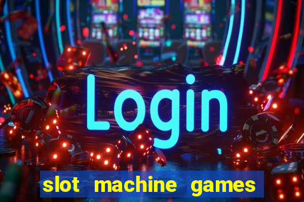 slot machine games for computer