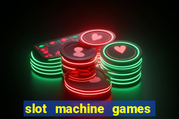 slot machine games for computer