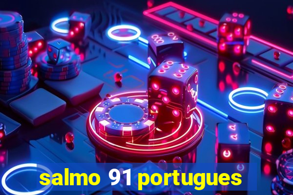 salmo 91 portugues