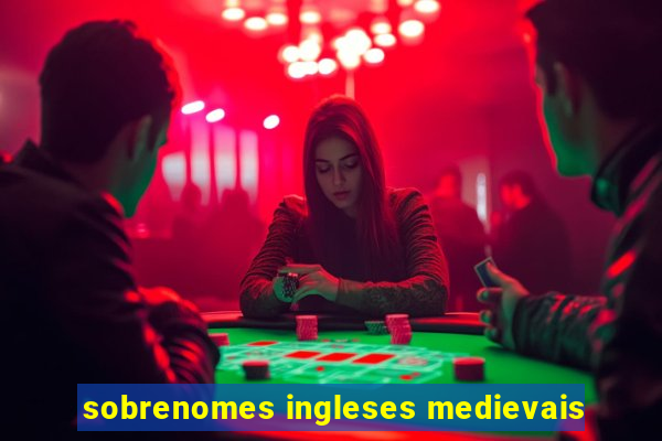 sobrenomes ingleses medievais