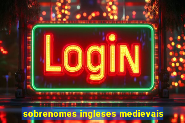 sobrenomes ingleses medievais