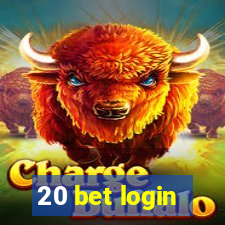 20 bet login