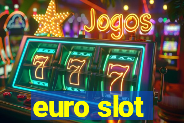 euro slot