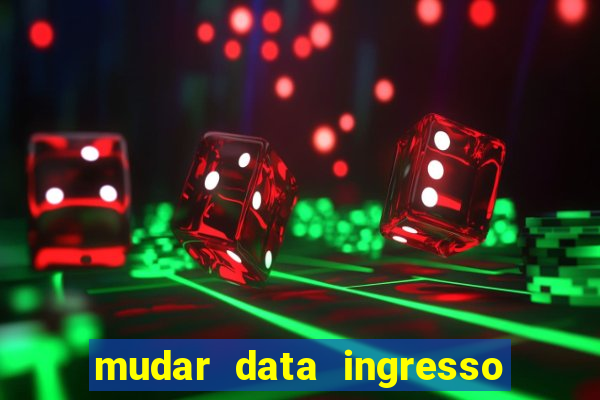 mudar data ingresso beto carrero