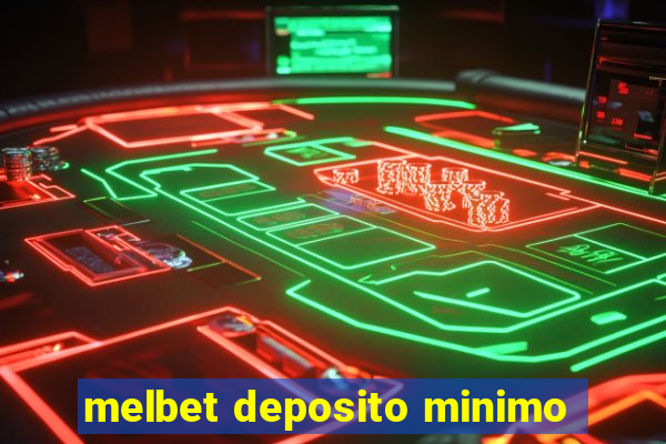 melbet deposito minimo