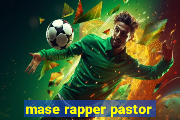 mase rapper pastor