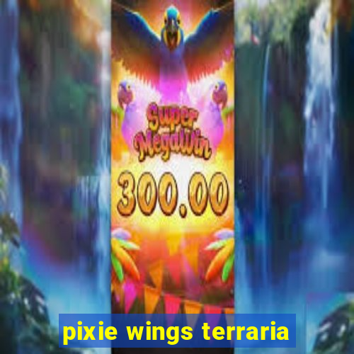 pixie wings terraria