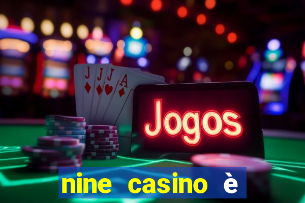 nine casino è legale in italia