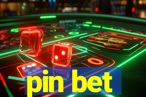 pin bet