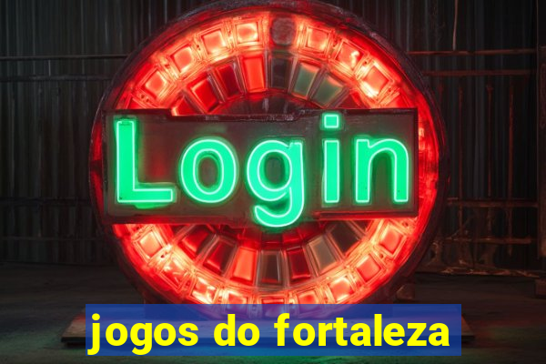 jogos do fortaleza