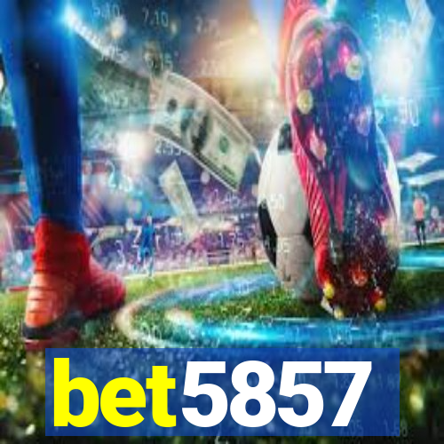 bet5857