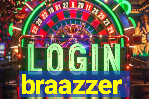 braazzer