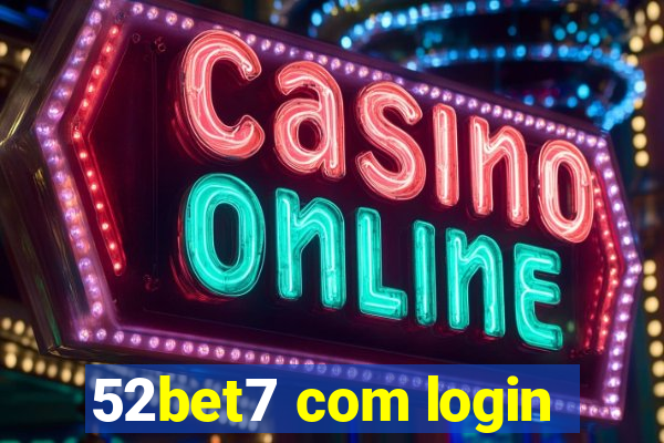 52bet7 com login