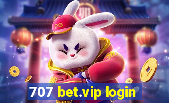 707 bet.vip login