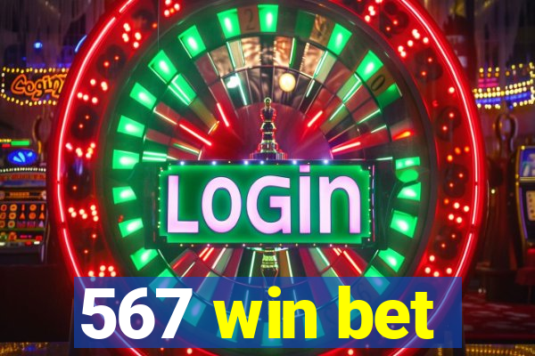 567 win bet