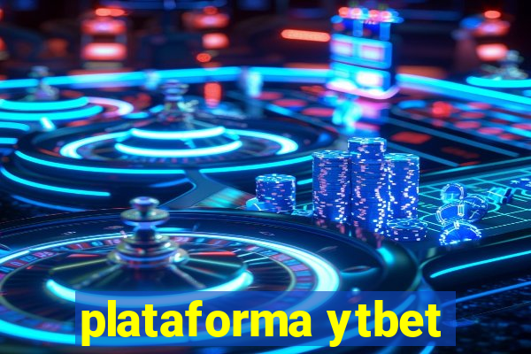 plataforma ytbet