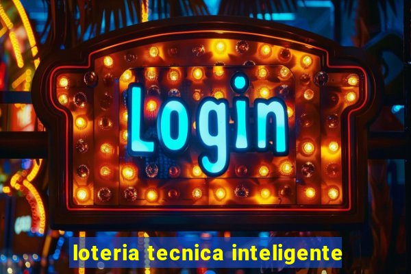 loteria tecnica inteligente