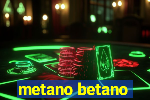 metano betano