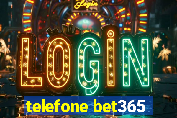 telefone bet365